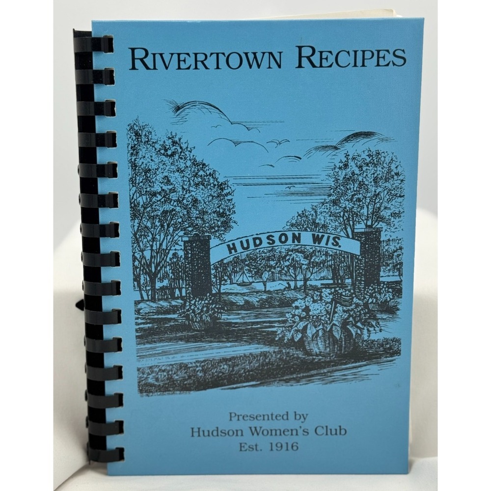 Rivertown Recipes Presented by Hudson Women's Club 2004 Cookbook